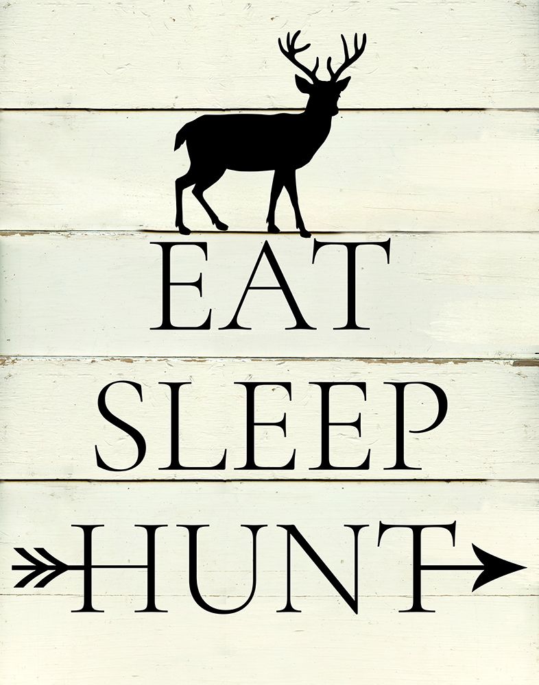 Eat Sleep Hunt art print by Carol Robinson for $57.95 CAD