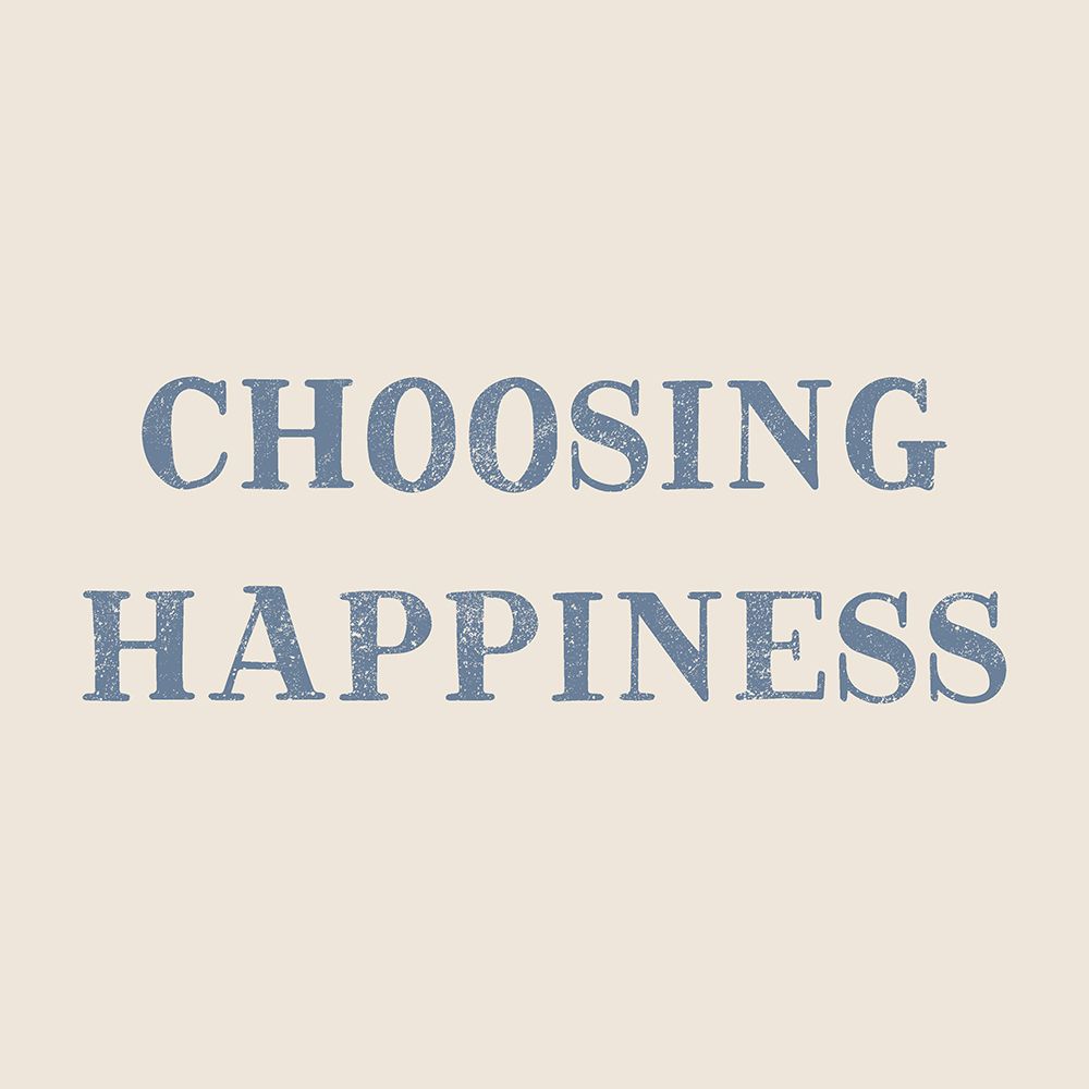 Choosing Happiness art print by CAD Designs for $57.95 CAD