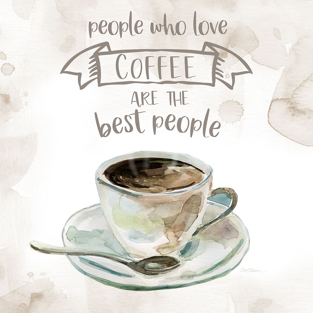 People Who Love Coffee art print by Carol Robinson for $57.95 CAD