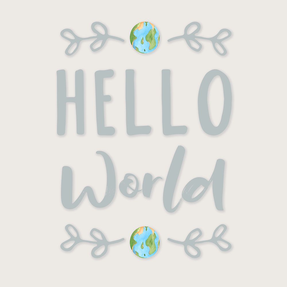 Hello World art print by CAD Designs for $57.95 CAD