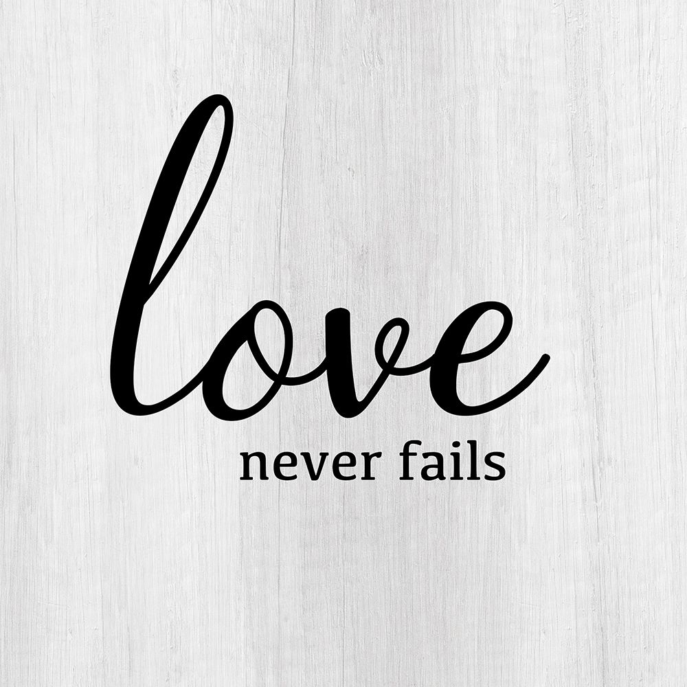 Love Never Fails art print by CAD Designs for $57.95 CAD