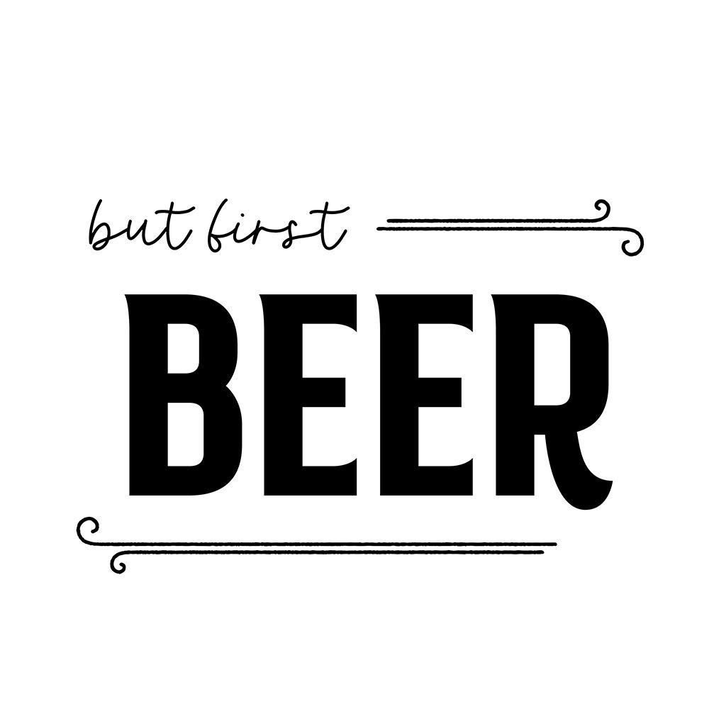 But First Beer art print by CAD Designs for $57.95 CAD