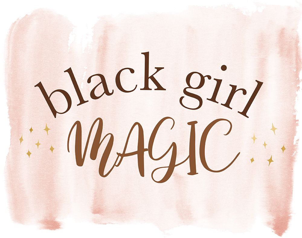 Black Girl Magic art print by CAD Designs for $57.95 CAD