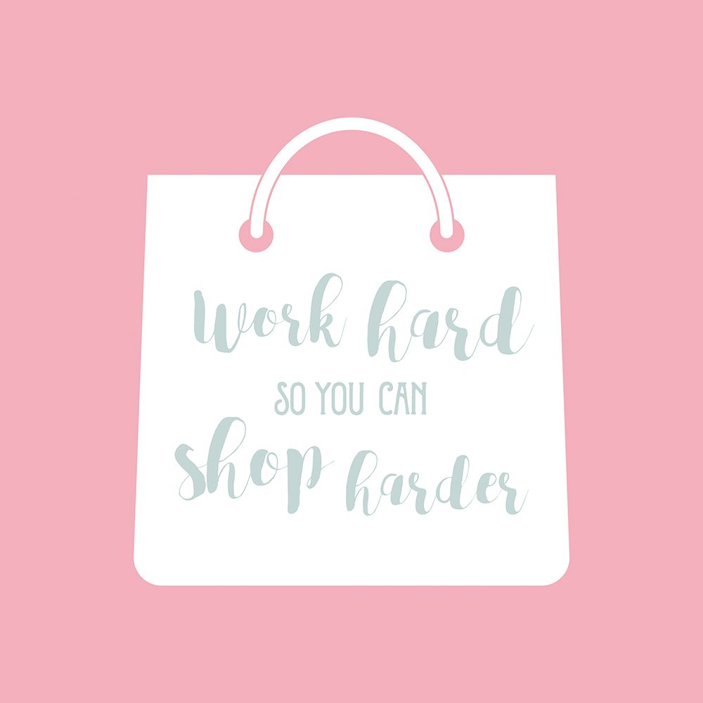 Shop Harder in Pink art print by Amanda Murray for $57.95 CAD