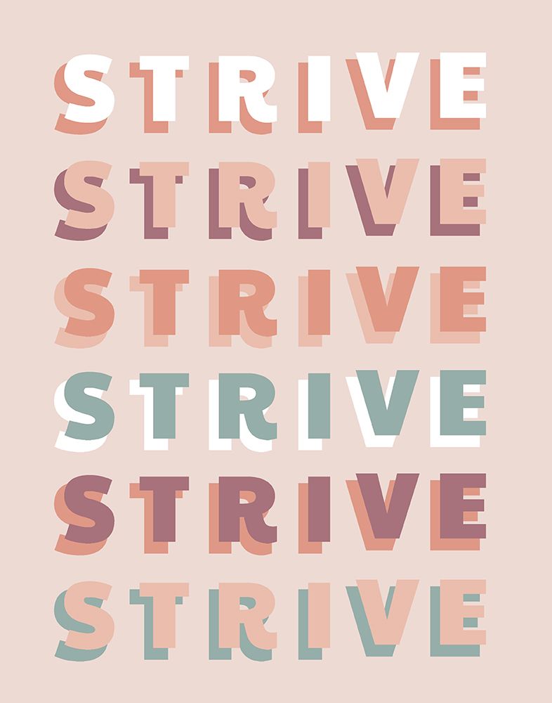 Strive art print by CAD Designs for $57.95 CAD