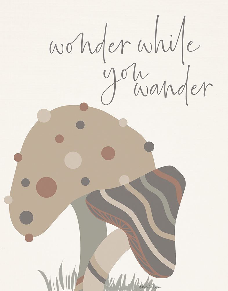 Wonder While You Wander art print by Daniela Santiago for $57.95 CAD