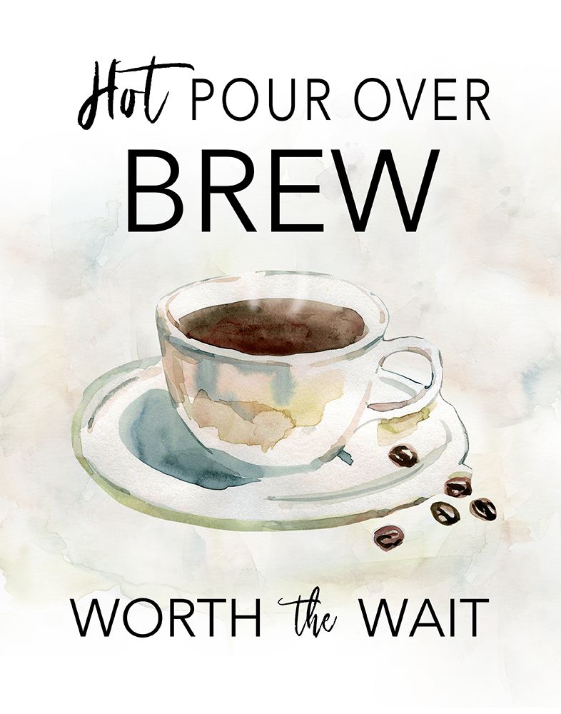Hot Pour Over Brew art print by Carol Robinson for $57.95 CAD
