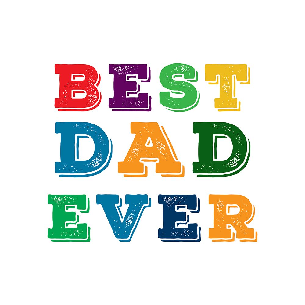 Best Dad Ever art print by Amanda Murray for $57.95 CAD