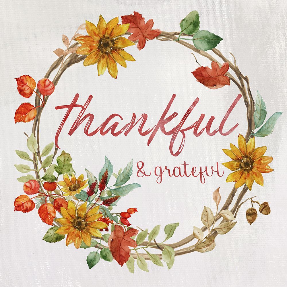 Thankful And Grateful art print by Nan for $57.95 CAD