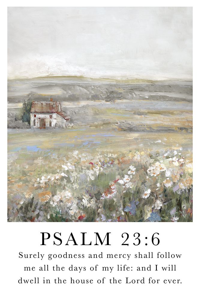 Psalm 23:6 art print by Sally Swatland for $57.95 CAD
