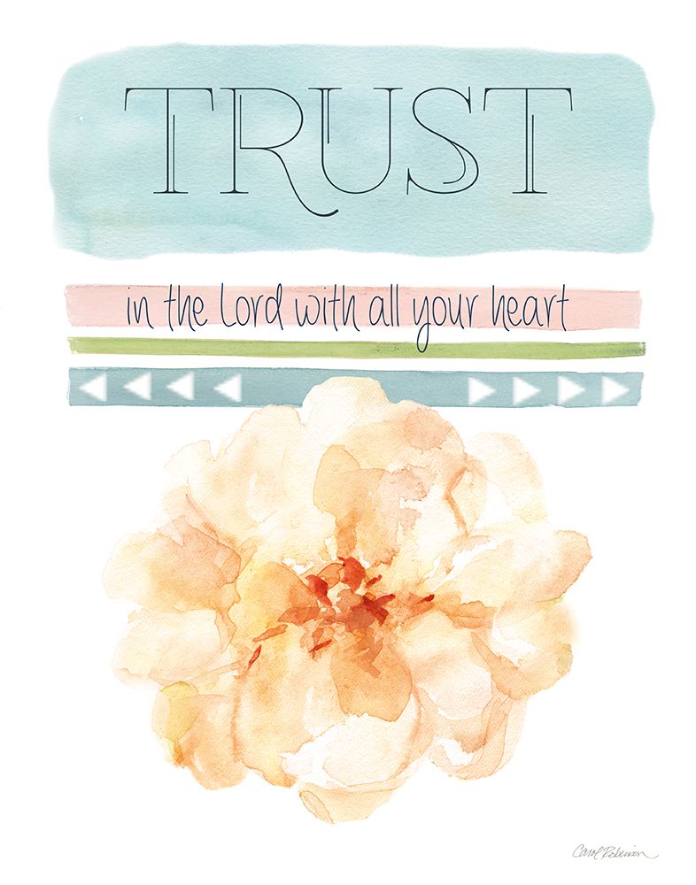 Trust in the Lord art print by Carol Robinson for $57.95 CAD