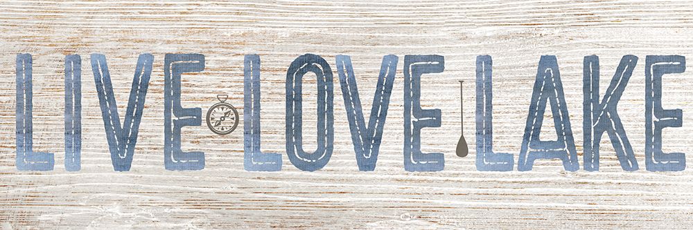 Live Love Lake art print by Susan Arnot for $57.95 CAD