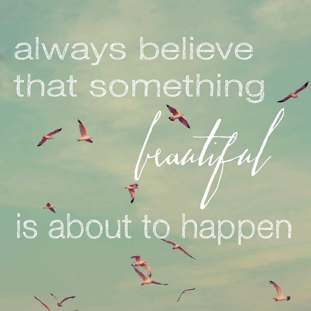 Always Believe  art print by Alicia Bock for $57.95 CAD