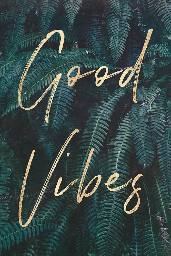 Good Vibes Greenery Ferns Gold Quote Portrait art print by Nature Magick for $57.95 CAD