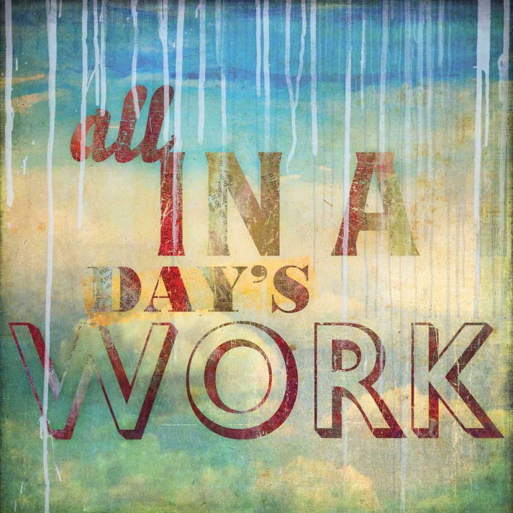 All in a Days Work art print by PI Studio for $57.95 CAD