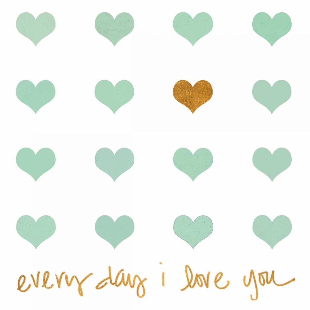 Everyday I Love You art print by Shelley Lake for $57.95 CAD