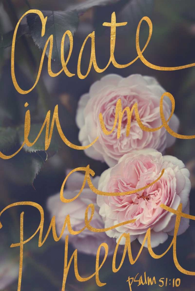 Create In Me A Pure Heart art print by Sarah Gardner for $57.95 CAD