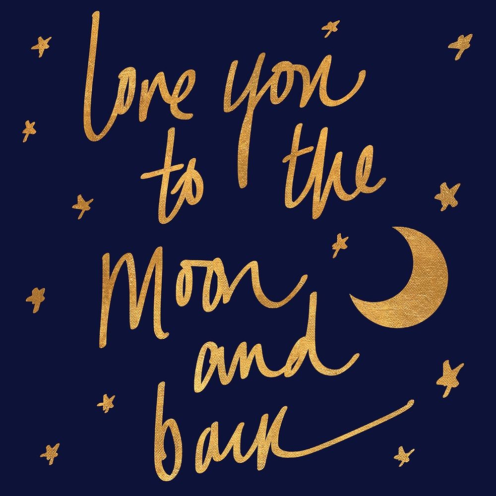 Love You to the Moon and Back on Blue art print by SD Graphics Studio for $57.95 CAD