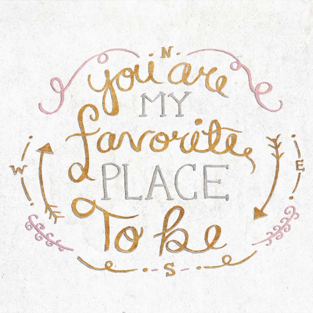 You Are My Favorite Square art print by SD Graphics Studio for $57.95 CAD