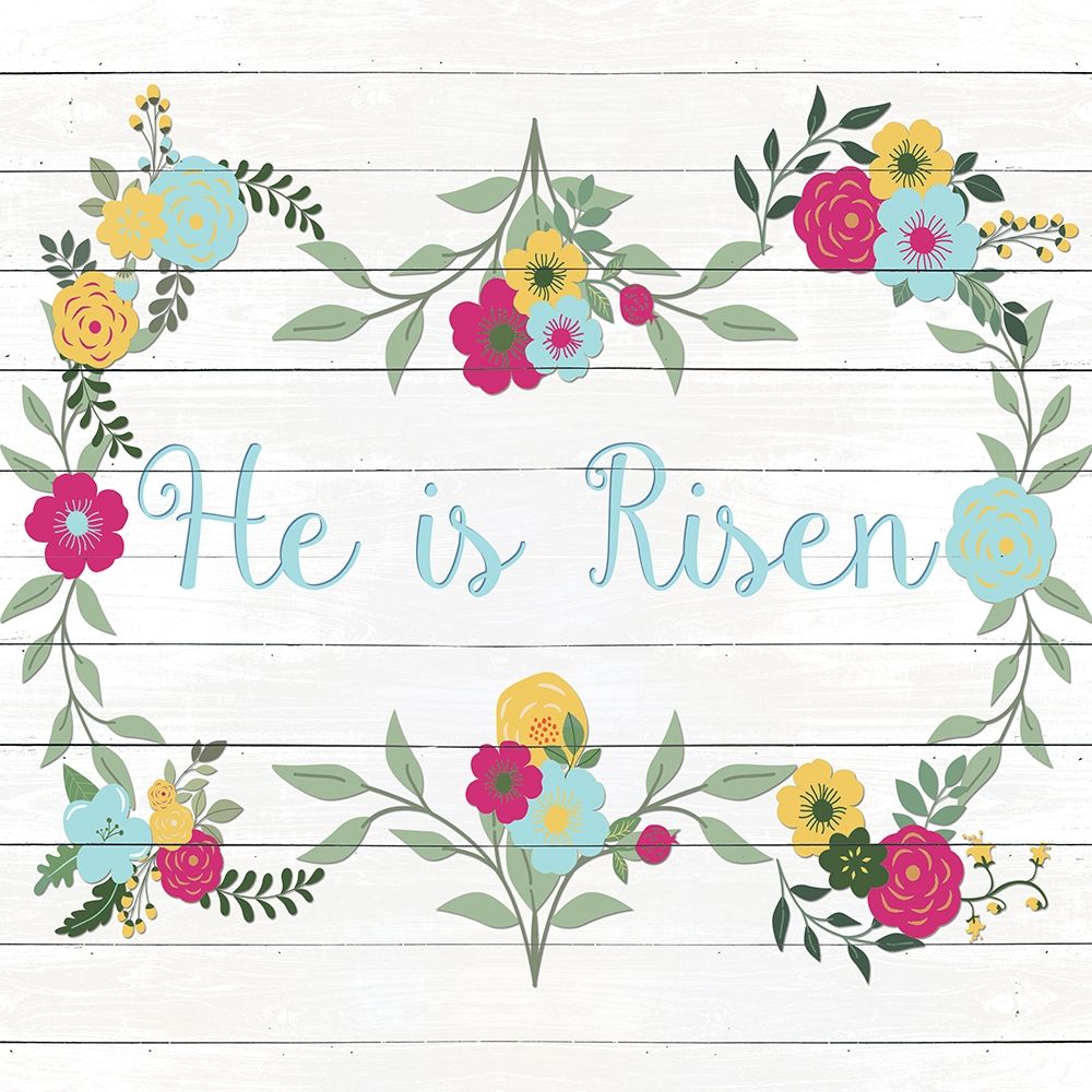 He is Risen Floral art print by SD Graphics Studio for $57.95 CAD