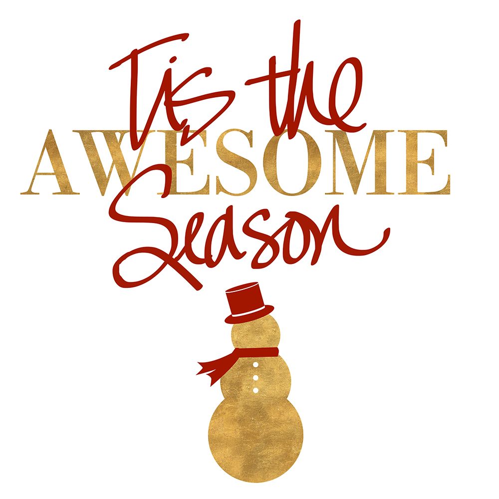 Tis the Awesome Season art print by SD Graphics Studio for $57.95 CAD