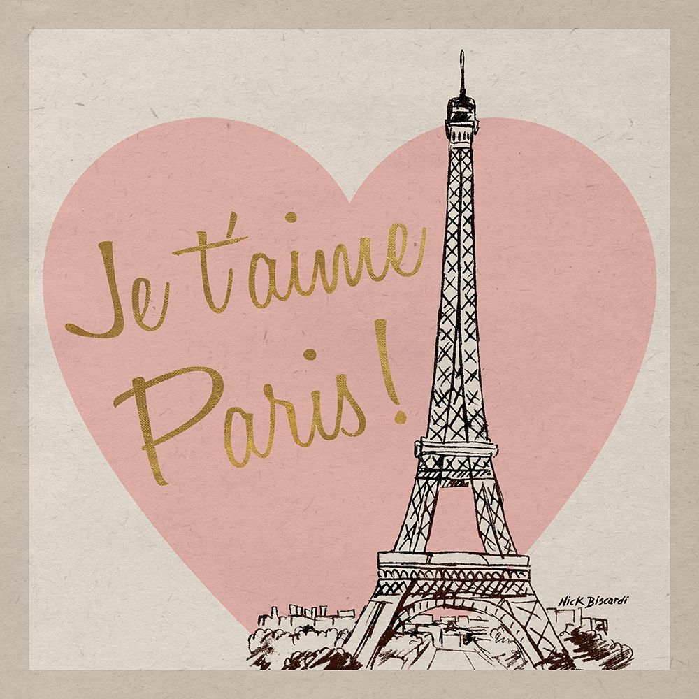 Je taime Paris! art print by Nicholas Biscardi for $57.95 CAD