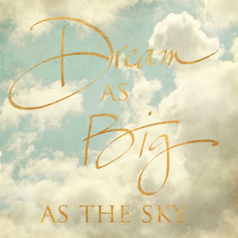 Dream as Big as the Sky art print by Sarah Gardner for $57.95 CAD