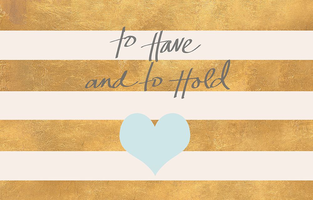 To Have and to Hold art print by SD Graphics Studio for $57.95 CAD