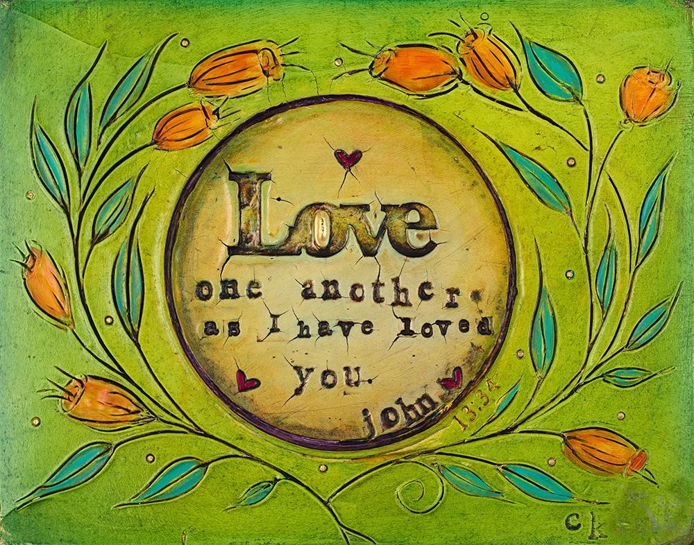 Love one Another art print by Carolyn Kinnison for $57.95 CAD