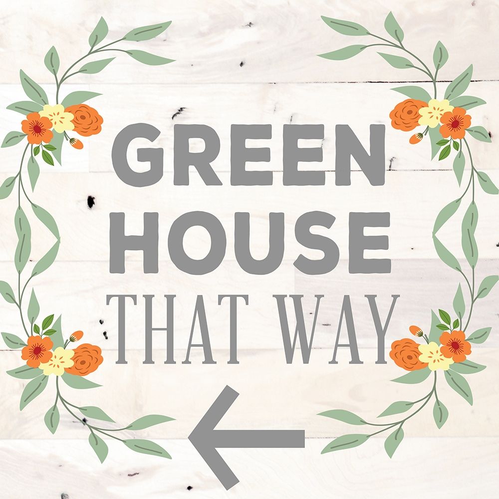 Green House That Way art print by SD Graphics Studio for $57.95 CAD