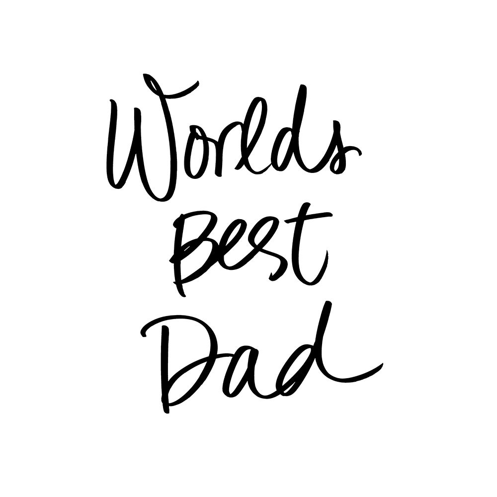 Worlds Best Dad art print by SD Graphics Studio for $57.95 CAD