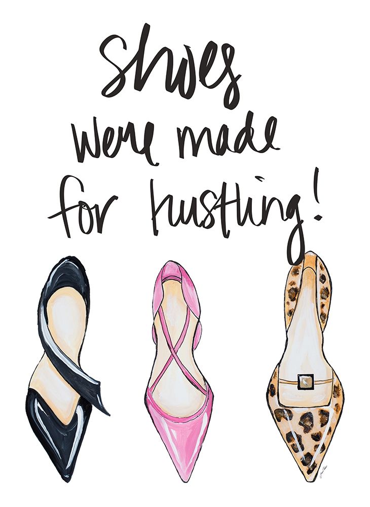 Shoes Were Made For Hustling art print by Gina Ritter for $57.95 CAD