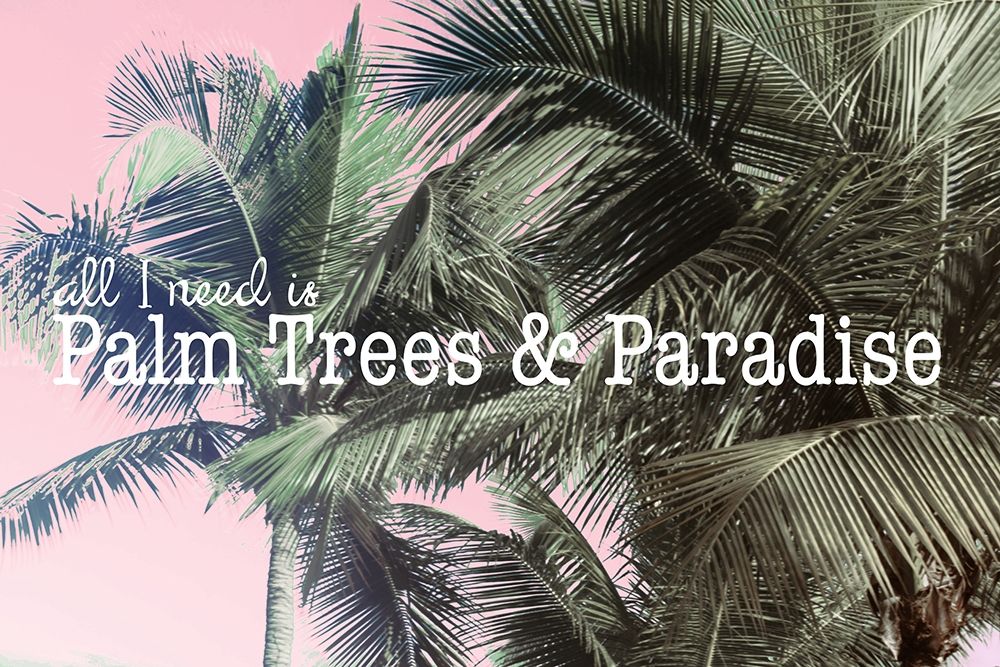 Palm Trees and Paradise art print by Kathy Mansfield for $57.95 CAD