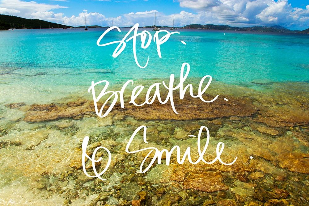 Stop Breathe Smile art print by Kathy Mansfield for $57.95 CAD