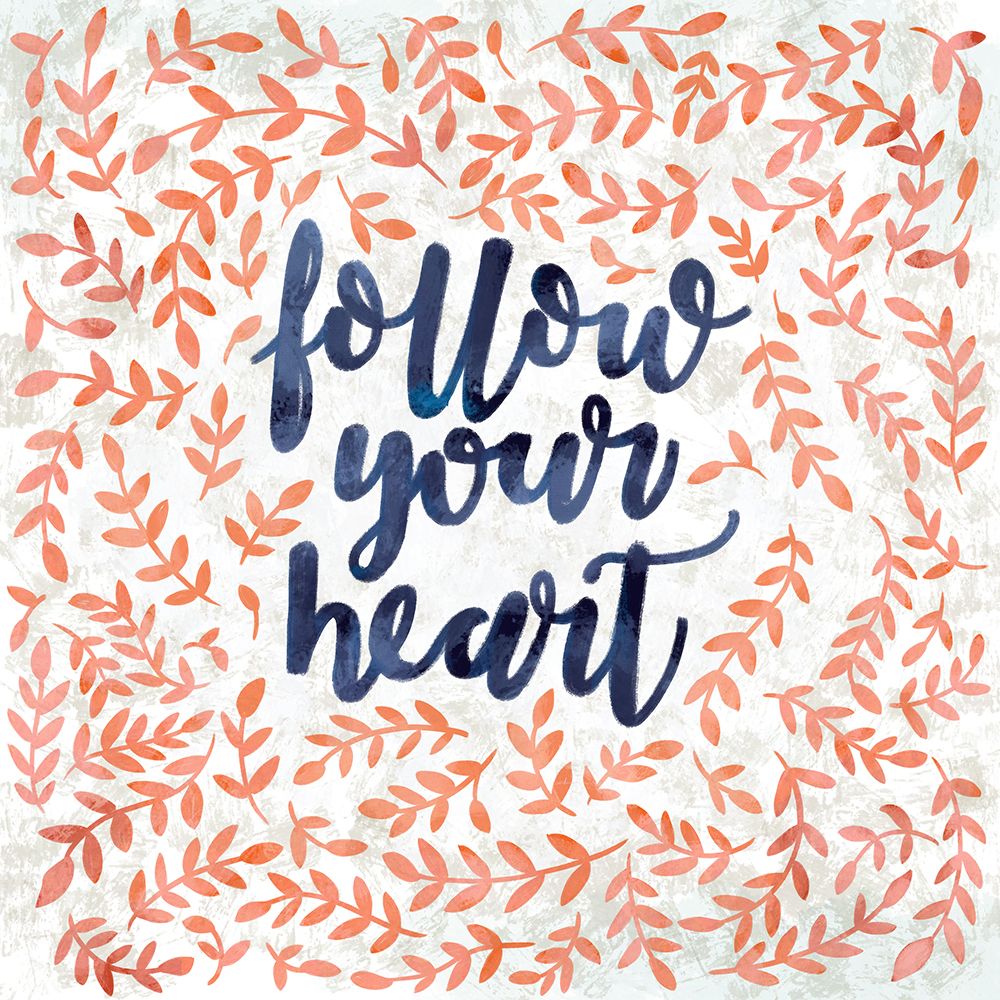 Follow your Heart art print by SD Graphics Studio for $57.95 CAD