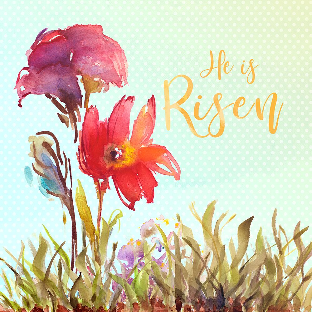 He Is Risen art print by Lanie Loreth for $57.95 CAD