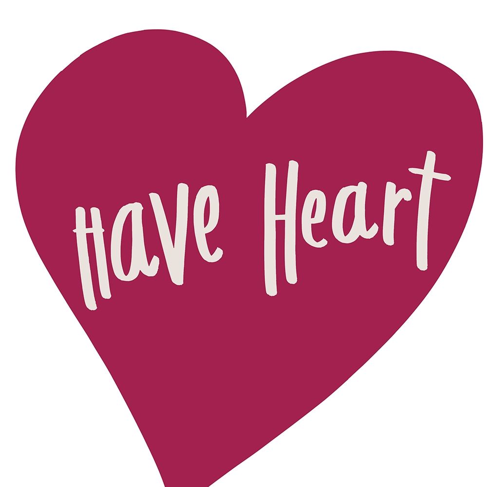 Have Heart art print by SD Graphics Studio for $57.95 CAD