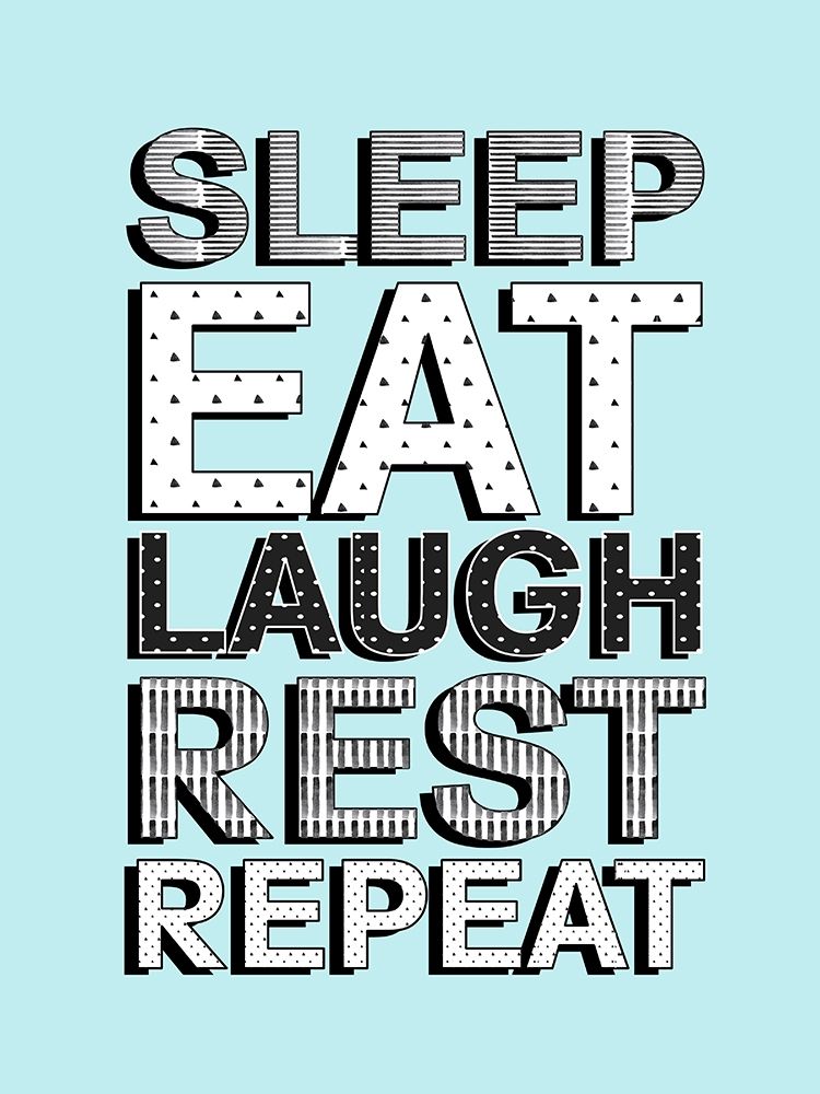 Sleep Eat Laugh art print by Anna Quach for $57.95 CAD