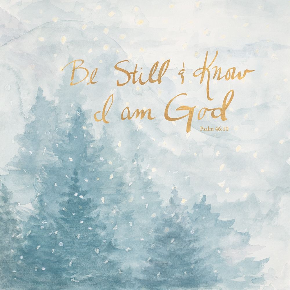Be Still and Know I Am God art print by Patricia Pinto for $57.95 CAD