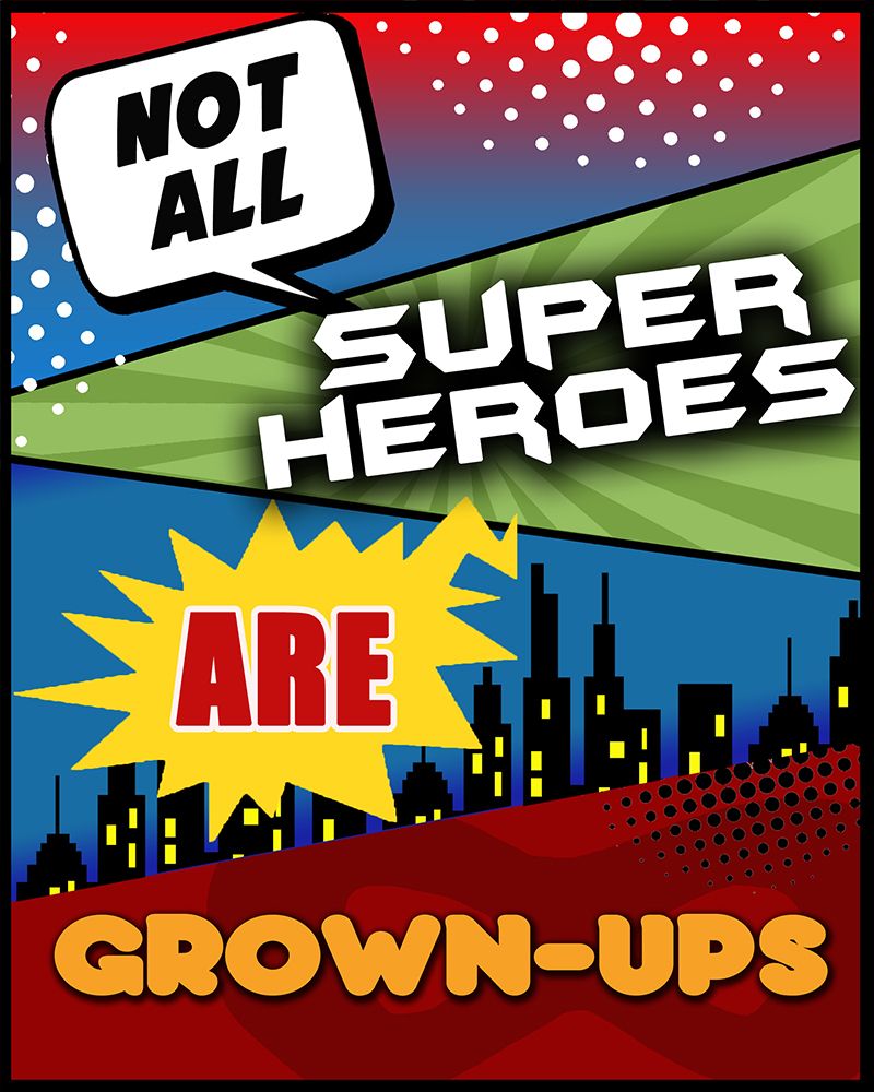 Not All Superheroes Are Grown-Ups art print by Anna Quach for $57.95 CAD
