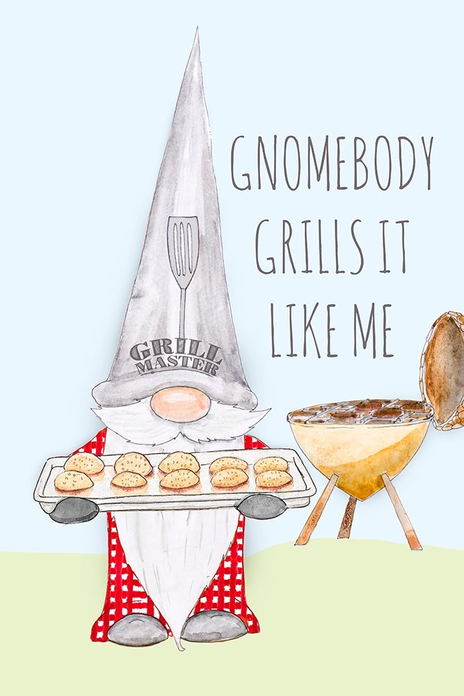 Gnomebody Grills it Like Me art print by Hugo Edwins for $57.95 CAD