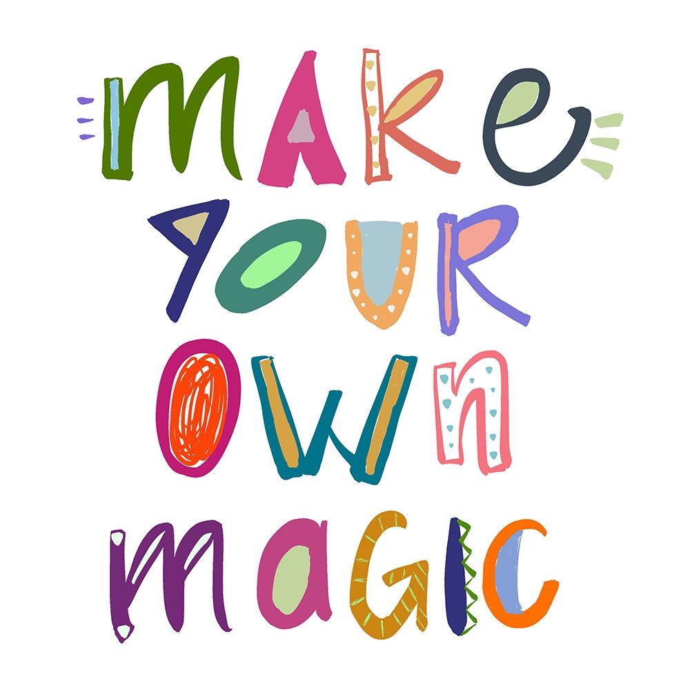 Make Your Own Magic art print by Emily Navas for $57.95 CAD