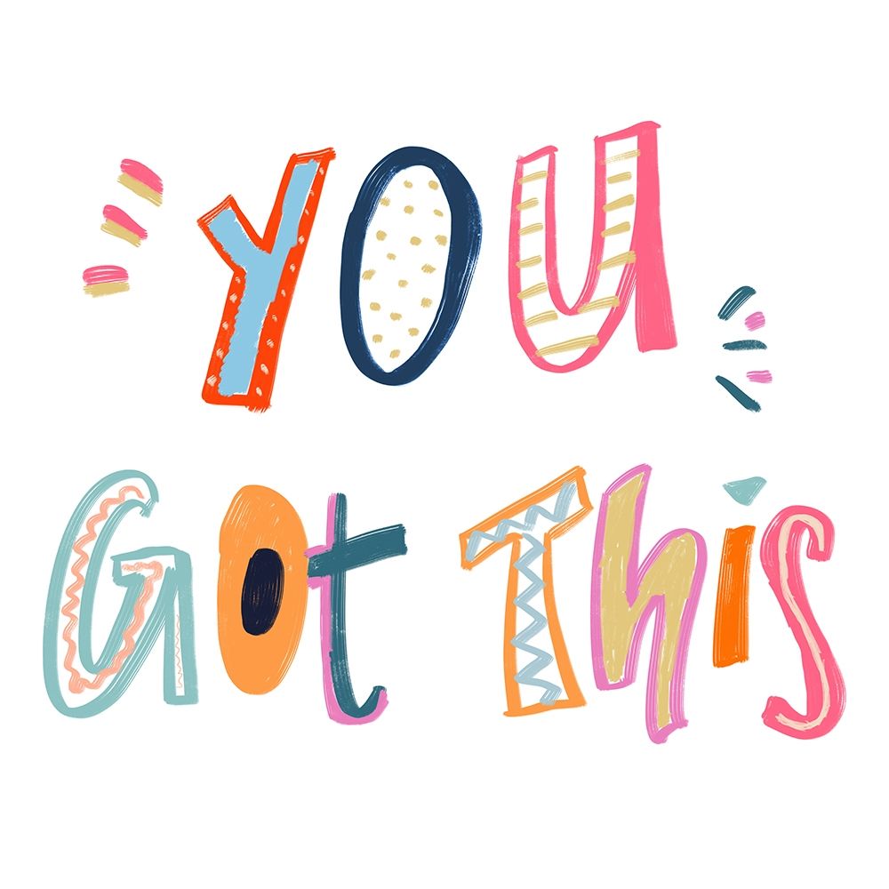 You Got This art print by Emily Navas for $57.95 CAD