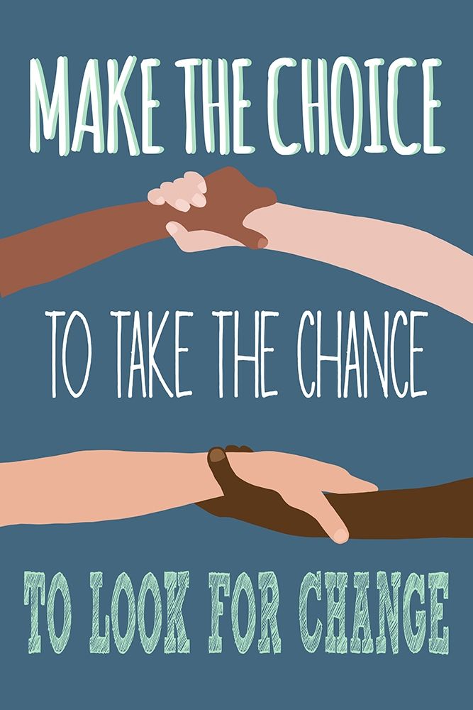 Make The Choice To Look For Change art print by Jen Bucheli for $57.95 CAD