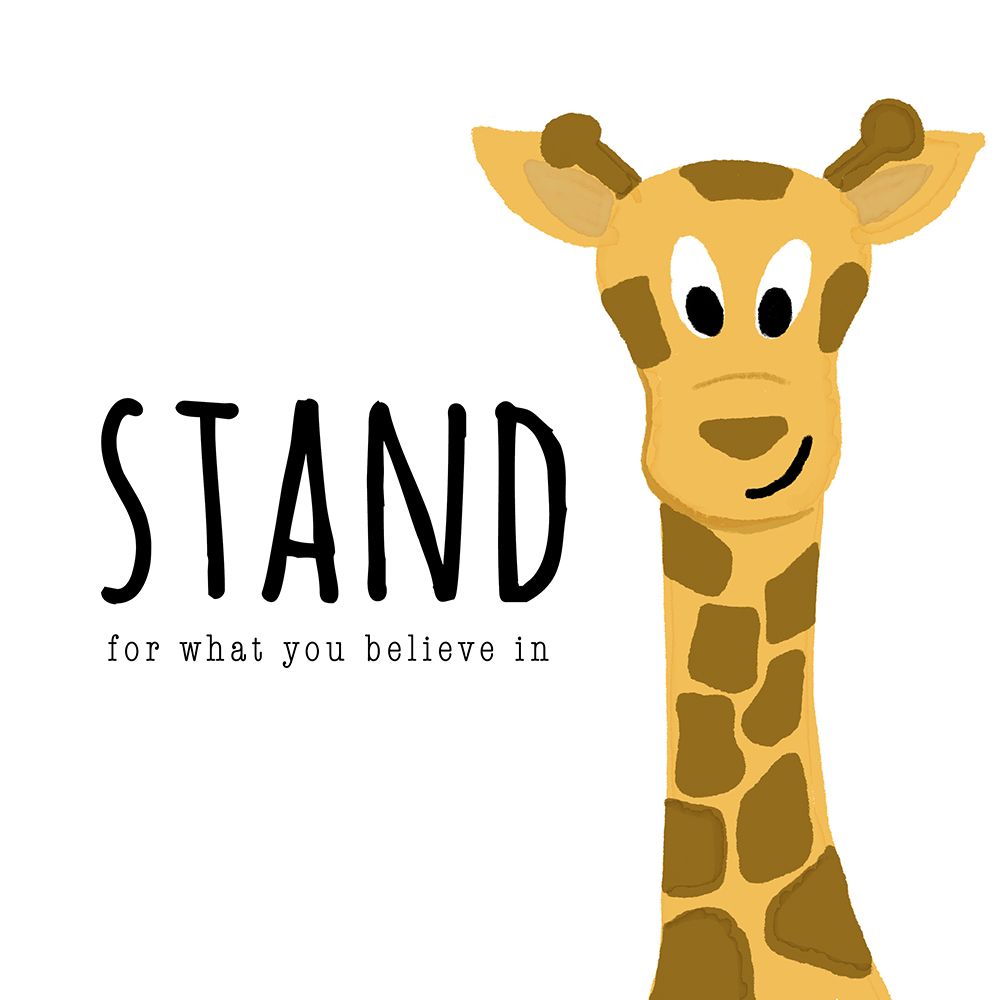 Stand For What You Believe In art print by Kali Wilson for $57.95 CAD
