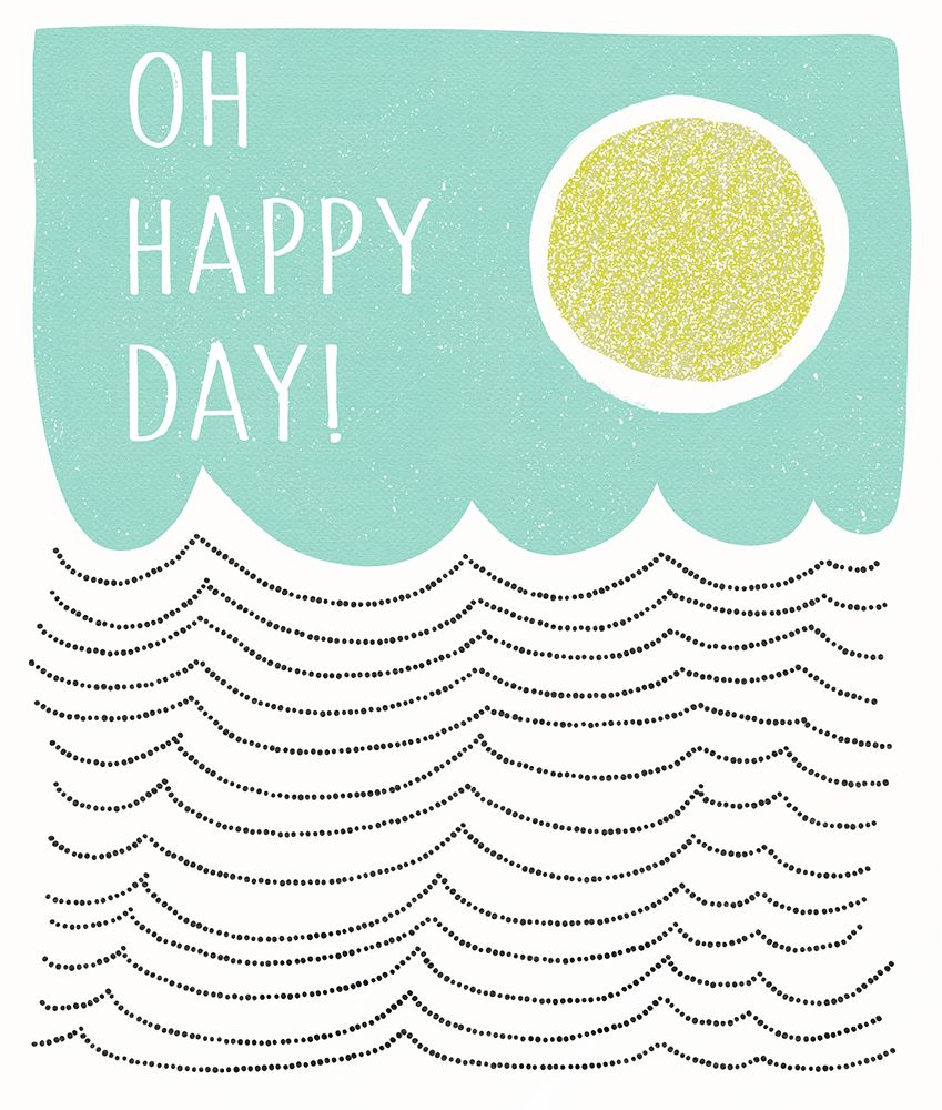 Oh Happy Day art print by Jen Bucheli for $57.95 CAD