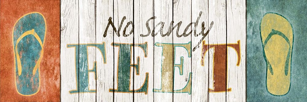 No Sandy Feet art print by SD Graphics Studio for $57.95 CAD