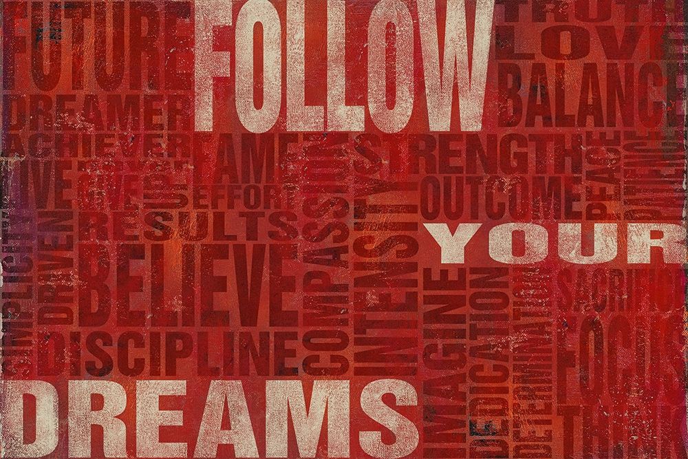 Follow Your Dreams art print by SD Graphics Studio for $57.95 CAD