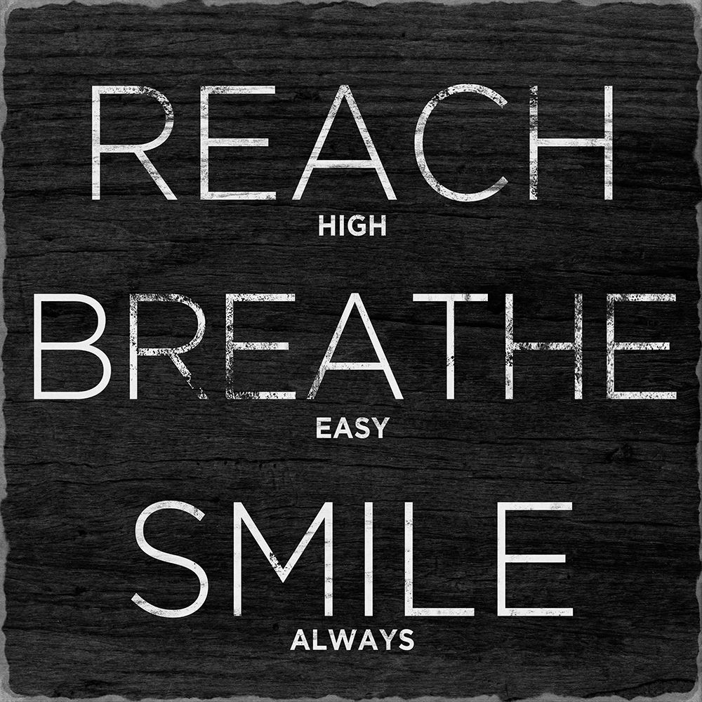 Reach, Breathe, Smile art print by SD Graphics Studio for $57.95 CAD