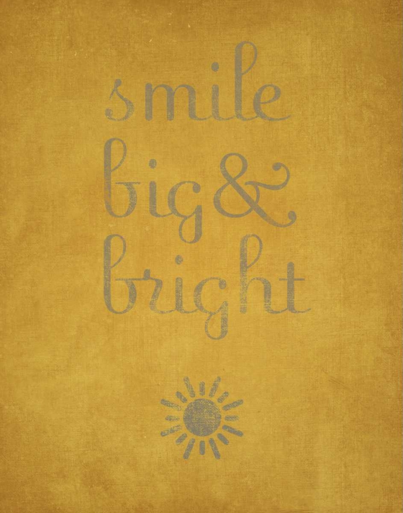 Smile Big and Bright art print by SD Graphics Studio for $57.95 CAD